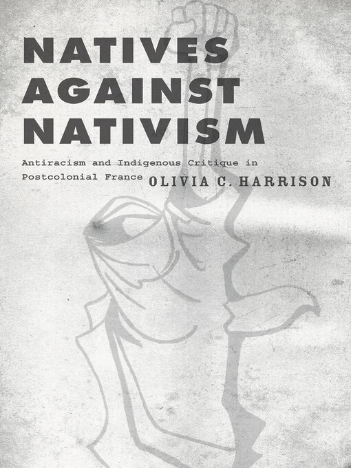 Title details for Natives against Nativism by Olivia C. Harrison - Available